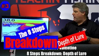 The 8 Steps Breakdown: Lure Depth