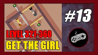 Level 321-360 Solution | Get The Girl Gameplay Walkthrough (Android) Part 13 (END)