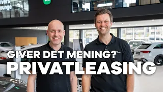 ALT om privatleasing: Hvornår kan det betale sig? | bilguiden