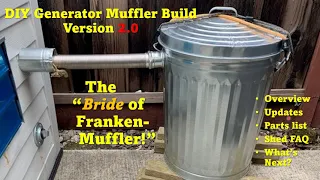 DIY Generator Muffler Build (Version 2.0) - The Trashcan Muffler - Bride of Franken-Muffler