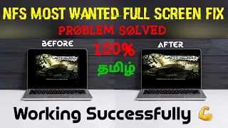 NFS Most Wanted | Full Screen Fix for windows 7,8,8.1,9,10 | Tamil | Working 100% Successfully