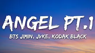 BTS Jimin, JVKE, Kodak Black - Angel Pt. 1 (Lyrics) ft. NLE Choppa & Muni Long  | 15p Lyrics/Letra