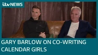 Calendar Girls co-writers, Gary Barlow and Tim Firth talk about the show | ITV News