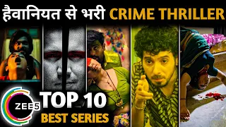 TOP 10 Best Suspense Crime Thriller Web Series Hit All the Time on Zee 5 ( Hindi ) Part 2 #zee5