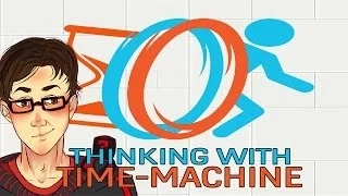 Portal 2 Thinking With Time Machines - IT'S SO GOOD! (Episode #1)