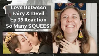 Love Between Fairy & Devil Reaction, Episode 35