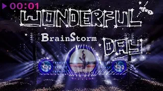 BrainStorm - Wonderful Day | Official Audio | 2018