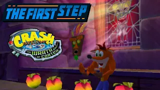 The First Step - Crash Bandicoot: The Wrath of Cortex