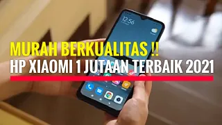 5 HP XIAOMI 1 JUTAAN TERBAIK 2021