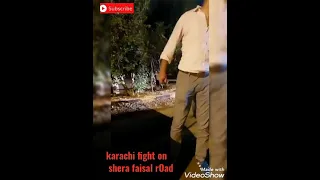 karachi Shera a  faisal fight larko ki larrai mai churriya chal gai big fight