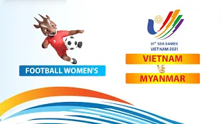 🔴LIVE: I VIETNAM - MYANMAR | football women's - SEA Games 31 - 18.05.2022