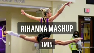 rihanna mashup - 1 min - gymnastics floor music - requested