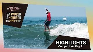 Competition Day 2 - 2023 Surf City ISA World Longboard Championship