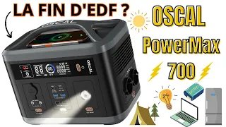 ⚡ Autonome en électricité Partout, Facilement et pour Pas Cher ! Présentation Oscal PowerMax 700 ⚡