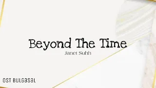 Janet Suhh (자넷서) - Beyond The Time (Bulgasal: Immortal Souls OST Part 4) Lyrics