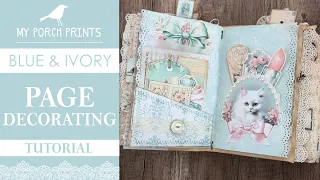 PAGE DECORATING🤍| BLUE & IVORY JUNK JOURNAL | My Porch Prints