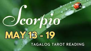 ♏ SCORPIO KAPALARAN ✨ May 13-19 2️⃣0️⃣2️⃣4️⃣ ✨ Ano'ng Maaring Maganap? 🔮 Tagalog Tarot