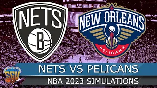 Nets vs Pelicans | NBA Today 1/6 Brooklyn vs New Orleans Full Game Highlights (NBA 2K23 Sim)