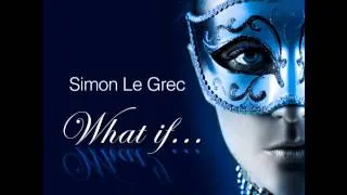 Simon Le Grec - What If (Drizzly Loungerie) Artist Album