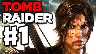 Tomb Raider - 2013 Gameplay Walkthrough Part 1 - Lara Croft is Back! (PC, XBox 360, PS3)