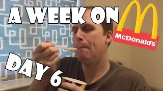 A Week on McDonalds DAY 6