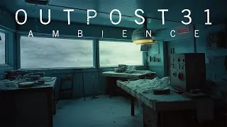O U T P O S T 3 1 | Communications Room (Ambience + Ambient Synthwave)