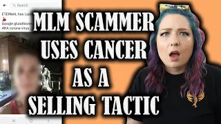 MLM SCAMMER uses cancer to shill MLM products | #antimlm