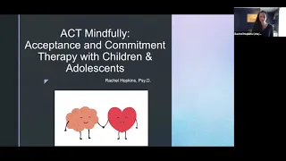 ACT Mindfully: Acceptance and Commitment Therapy with Children & Adolescents