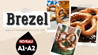 #209 Brezel - Deutsch lernen durch Hören |Deutsch lernen mit Geschichten - Niveau | Lesetext - A1-A2