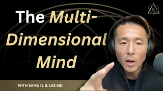 E3 - The Multi-Dimensional Mind