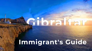 Life in Gibraltar: An Immigrant's Comprehensive Guide