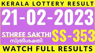 Kerala Lottery Result Today 21/02/2023 Sthree Sakthi SS-353 Lottery Results.