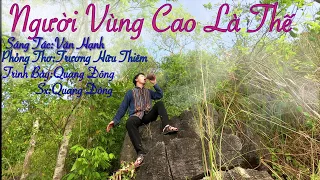 Người Vùng Cao Là Thế/phiên bản ROCK UỐNG RƯỢU DÔ như Thủy Hử.. !