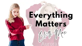 Everything Matters ⭐ Aurora ⭐ cover by Lilith Max