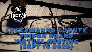 Lackawanna County Prison Board Meeting (Sept 16 2020)