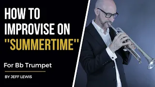 How to improvise on "Summertime" for Bb Trumpet