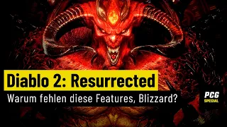 Diablo 2: Resurrected | Wo zur Hölle sind diese Features, Blizzard?