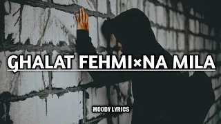 JalRaj - Ghalat Fehmi × Jo Tu Na Mila (Lyrics)