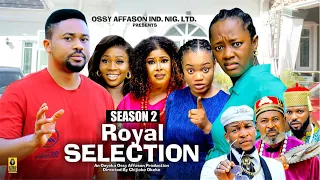 ROYAL SELECTION (SEASON 2) {MIKE GODSON AND LUCHY DONALD} - 2024 LATEST NIGERIAN NOLLYWOOD MOVIES