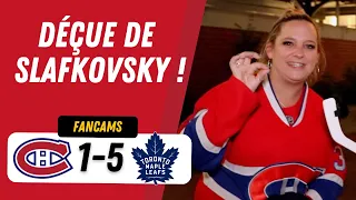 "DÉÇUE DE SLAFKOVSKY !" | MTL 1-5 TOR | FANCAM