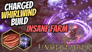 Undecember | Charged Whirlwind Build INSANE FARM [Whirlwind & Charge Release]