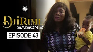 Série - Djirime - Saison 2 - Episode 43
