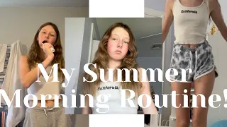 MY SUMMER MORNING ROUTINE!