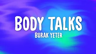 Burak Yeter - Body Talks (Lyrics)