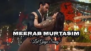 Lut Gaye MV Meerab X Murtasim Tere Bin #song #trending #viral #drama #lyrics #hindi #terebin
