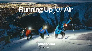 Running Up for Air | Patagonia Films