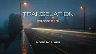 Alaks - TRANCELATION 514 (14_07_2023)