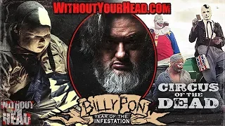 Billy Pon director of Circus of the Dead interview - Without Your Head horror podcast