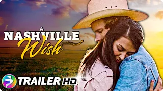 A NASHVILLE WISH (2024) Trailer | Romance Drama | Maxfield Camp, Kaileigh Bullard