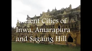 Ancient Cities of Inwa, Amarapura and Sagaing Hill - Mandalay (Burma)